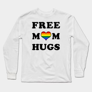 Free Mom Hugs Long Sleeve T-Shirt